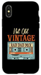 Coque pour iPhone X/XS Not Old Vintage Rad-Dad Mix Cassette Tape Retro Fête des Pères