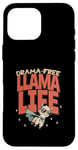 Coque pour iPhone 16 Pro Max Drama Free Llama Life Present T-shirt humoristique