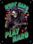 Happy Reaper Work Hard, Play Hard Mini Tin Sign