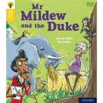 Oxford Reading Tree Word Sparks: Level 5: Mr Mildew and the Duke (häftad, eng)