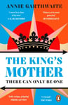 The King’s Mother  Four mothers fight for their sons as the Wars of the Roses rage