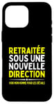 Coque pour iPhone 16 Pro Max Humour Retraitée Cadeau Drôle Retraite Femme Pot De Départ