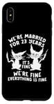 Coque pour iPhone XS Max 23rd Wedding Anniversary 23 Years Married Its Fine Cat Funny