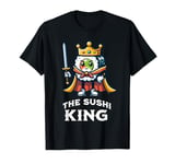 The Sushi King Funny Sushi Lover T-Shirt