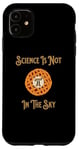 iPhone 11 Funny Science Pi In The Sky Teacher Student Men Women Case