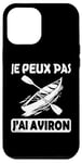 Coque pour iPhone 12 Pro Max Aviron 2025 Je Peux Pas J'ai Aviron avironneur Rameur fans