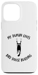 Coque pour iPhone 13 Pro Max My Human Loves Nichoir à oiseaux pour chat