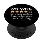 Funny Saying My Wife Very Basic Cooking Features Sarcasm Fun PopSockets Swappable PopGrip