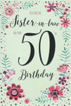 For A special Sister in law On Your 50th Birthday Card