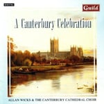 Jackson, Campbell, Canterbury Cathedral Choir, Alan Ridout, Edward Bairstow, Francis Jackson, Norman Cocker, Orlando Gibbons, Sidney Campbell, Thomas Armstrong  Canterbury Celebration  CD