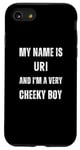 Coque pour iPhone SE (2020) / 7 / 8 Uri Funny Joke Very Cheeky Boy pour la famille ou les amis