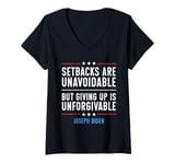 Womens Setbacks Are Unavoidable But Giving Up Is Unforgivable V-Neck T-Shirt