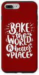 Coque pour iPhone 7 Plus/8 Plus Bake The World A Better Place