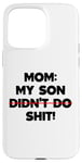 Coque pour iPhone 15 Pro Max Drôle de maman disant : « My Son Did not Do It »