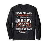 I'd Become A Grumpy Old Motor Guys Rule Long Sleeve T-Shirt