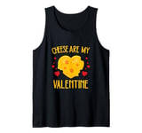 funny Cheese is My Valentine, Fondue Lover Valentine's Day Tank Top