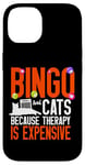 iPhone 14 Bingo Player Cat Bingo And Cats Because Therapy Is Expensive Case