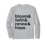 Spiritual Hope Faith Bloom Minimalistic Quote Long Sleeve T-Shirt