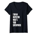 Womens I'am an Inspector what's your superpower V-Neck T-Shirt