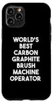 Coque pour iPhone 11 Pro Meilleur opérateur de machine à brosse en graphite de carbone au monde