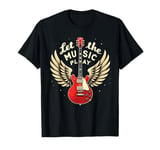 Let the Music Play Guitars Guitar Guitar Player Guitarist T-Shirt