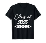 Senior Mom Class of 2025 Proud Senior Mom Of A 2025 Graduate T-Shirt