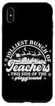 iPhone XS Max Jolliest Bunch of Teachers This Side of the Playground Jolly Case