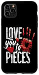 iPhone 11 Pro Max Scary Horror Movie Heart Hand Love You To Pieces Case