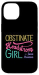 iPhone 14 Obstinate Headstrong Girl - Jane Austen Pride And Prejudice Case