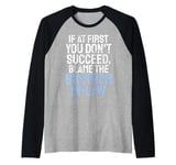 If at first you dont succeed blame the Brother in Law Raglan Baseball Tee