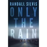 Only the Rain (häftad, eng)