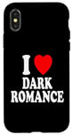 Coque pour iPhone X/XS I Heart (Love) Dark Romance Reading Romans Livres