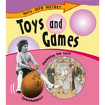 Ways Into History: Toys and Games (häftad, eng)