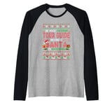 Santa Watching Nice To Your Tour Guide Xmas Team Sweater Raglan Baseball Tee