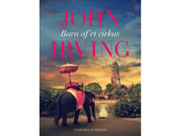 Barn Av En Cirkus | John Irving | Språk: Danska