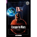 Escape to Mars - Foxton Readers Level 2 (600 Headwords CEFR A2-B1) with free online AUDIO (häftad, eng)