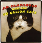 Jim Campilongo  Jim Campilongo &amp; The 10 Gallon Cats  CD