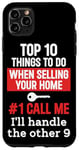 iPhone 11 Pro Max Realtor Top 10 Things To Do When Selling Your Home Call Me Case