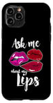 Coque pour iPhone 11 Pro Ask Me About My Lips Rouge à lèvres brillant Kiss Cosmetics Girl