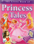 The Little Book Of Princess Tales