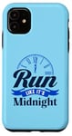 iPhone 11 Run Like It's Midnight Case