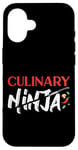 iPhone 16 Cooking Cook Ninja Kitchen Chef Culinary Ninja Case