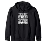 The First 50 Years Of Childhood 50th Birthday Zip Hoodie