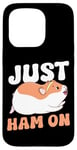 iPhone 15 Pro Cute Hamster Just Ham On Case