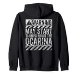 Funny Warning Sign May Start Talking About Ocarina Zip Hoodie