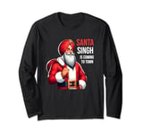 Funny Punjabi Indian Santa Singh is Coming to Town Long Sleeve T-Shirt