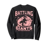 Battling Giants in the Stream Salmon Fishing Sweatshirt