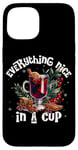 iPhone 15 Everything Nice In A Cup Mulled Wine Christmas Drink Case