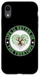 iPhone XR "Life is Better in the Treetops" Tree Climber Climbing Case