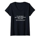 Womens Anyone I Offended This Year Work On Yourself Funny Snarky V-Neck T-Shirt